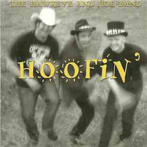 The Hawkeye And Hoe Band - Hoofin'