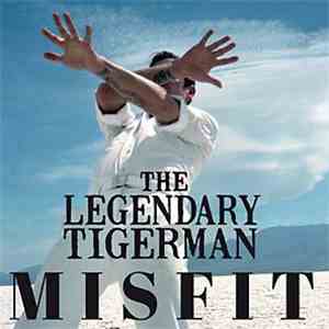 The Legendary Tigerman - Misfit
