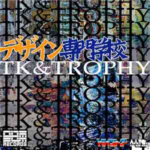 Tk & Trophy - デザイン専門学校
