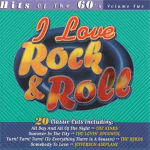 Various - I Love Rock & Roll: Hits Of The 60's -- Volume Two