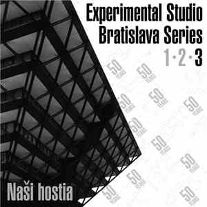 Various - Naši Hostia: Experimental Studio Bratislava Series 3