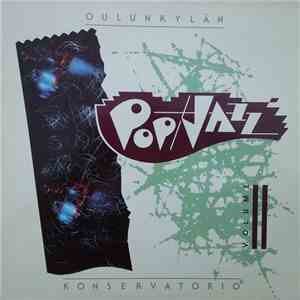 Various - Oulunkylän Pop/Jazz Konservatorio Volume II