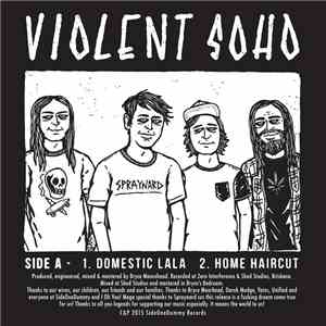 Violent Soho / Spraynard - Violent Soho / Spraynard