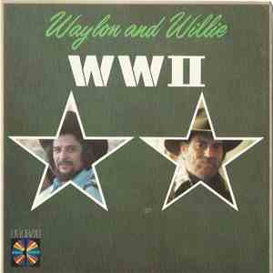 Waylon And Willie - WWII