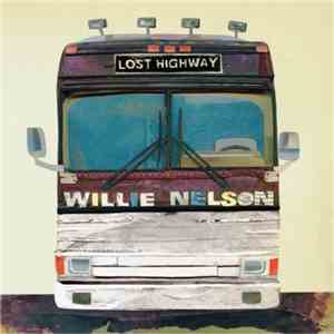 Willie Nelson - Lost Highway