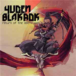 Yugen Blakrok - Return Of The Astro-Goth