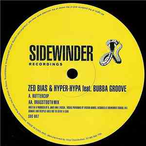 Zed Bias & Hyper-Hypa Feat. Bubba Groove - Buttercup