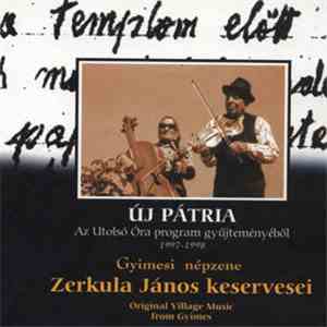 Zerkula János, Fikó Regina - Zerkula János Keservesei - Gyimesi Népzene (Or ...