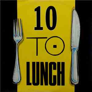 10 To Lunch - Love & War