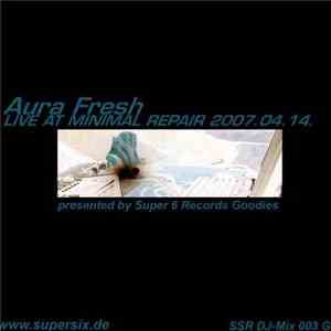 Aura Fresh - Live PA @ Minimal Repair 07-04-14