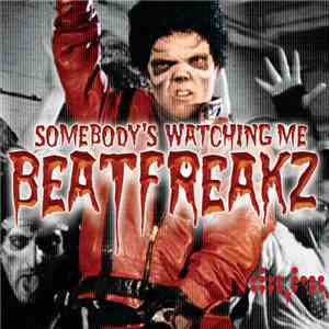 BeatFreakz - Somebody's Watching Me