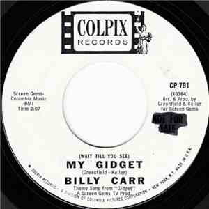 Billy Carr - My Gidget / What's Come Over This World