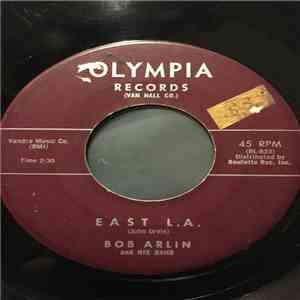 Bobby Arlin - East L.A. / Pearl Of My Heart