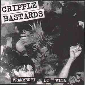 Cripple Bastards - Frammenti Di Vita
