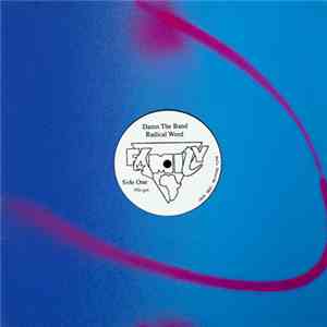 Damn The Band - Radical Word / J.A.K. Is On The Mic