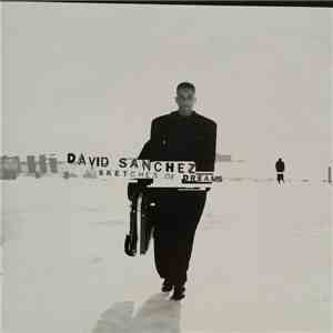 David Sanchez - Sketches Of Dreams