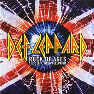 Def Leppard - Rock Of Ages (The Definitive Collection)
