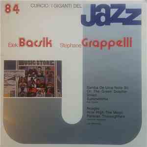 Elek Bacsik / Stéphane Grappelli - I Giganti Del Jazz Vol. 84