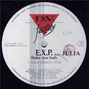 E.X.P. Featuring Julia  - Shake Your Body