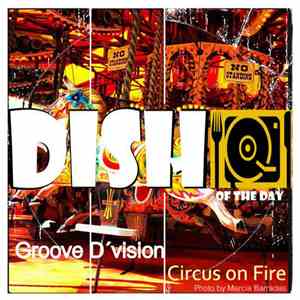 Groove D'Vision - Circus On Fire