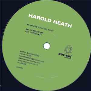 Harold Heath - Makes You Feel Right