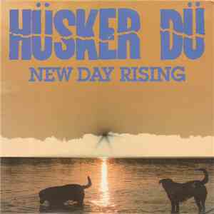 Hüsker Dü - New Day Rising