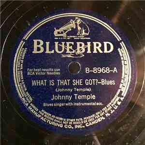 Johnny Temple - What Is That She Got? / Big Woman Blues