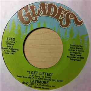 Latimore  - I Get Lifted