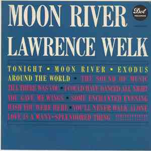 Lawrence Welk - Moon River
