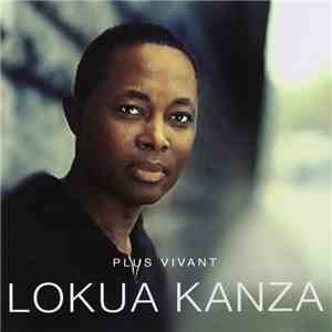 Lokua Kanza - Plus Vivant
