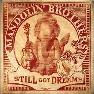 MANDOLIN BROTHERS - still got dreams