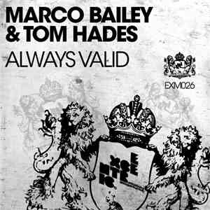 Marco Bailey & Tom Hades - Always Valid