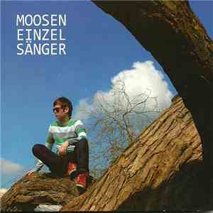 Moosen - Einzelsänger