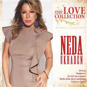 Neda Ukraden - Najljepše Ljubavne Pjesme