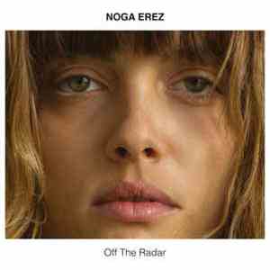 Noga Erez - Off The Radar