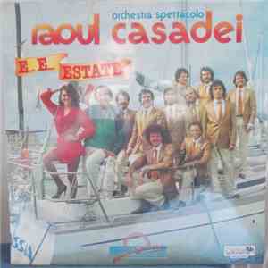 Orchestra Spettacolo Raoul Casadei - E... E... Estate