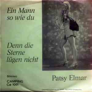 Patsy Elmar - Ein Mann Wie Du / Die Sterne Lügen Nicht