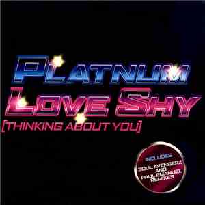 Platnum - Love Shy (Thinking About You)