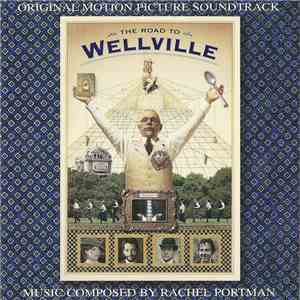 Rachel Portman - The Road To Wellville - Original Motion Picture Soundtrack
