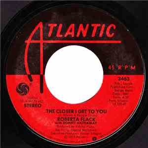 Roberta Flack - The Closer I Get To You / Love Is The Healing