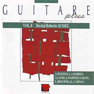 Roberto Aussel - Guitare Plus Vol.8 Recital Roberto Aussel