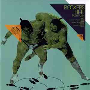 Rockers Hi-Fi - Push Push