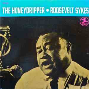 Roosevelt Sykes - The Honeydripper