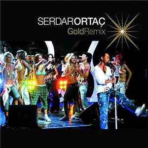 Serdar Ortaç - Gold Remix
