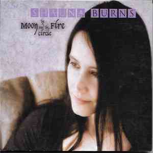 Shauna Burns - The Moon And The Fire Circle