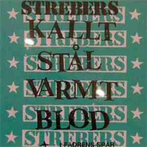 Strebers - Kallt Stål/Varmt Blod