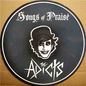 The Adicts - Songs Of Praise
