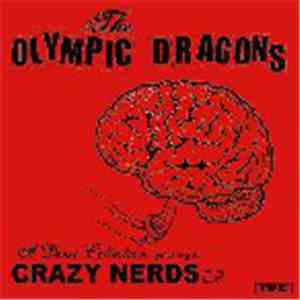 The Olympic Dragons - Crazy Nerds E.P