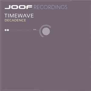Timewave - Decadence