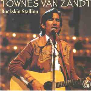 Townes Van Zandt - Buckskin Stallion